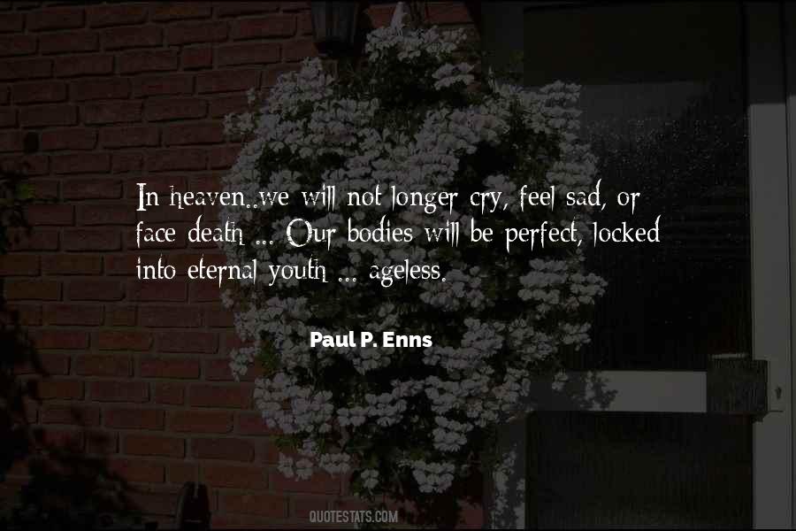 Will Not Cry Quotes #189503