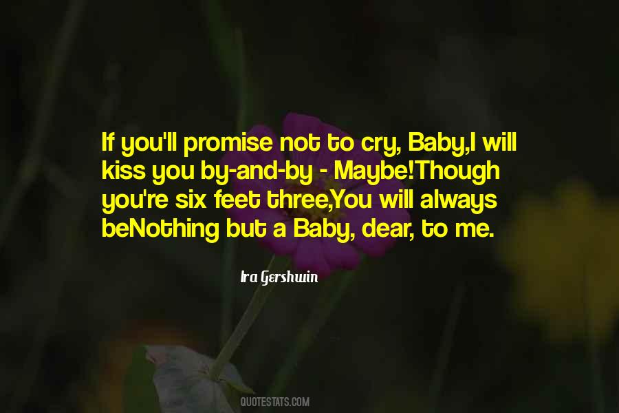 Will Not Cry Quotes #93524