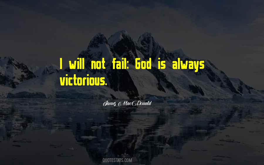 Will Not Fail Quotes #606921