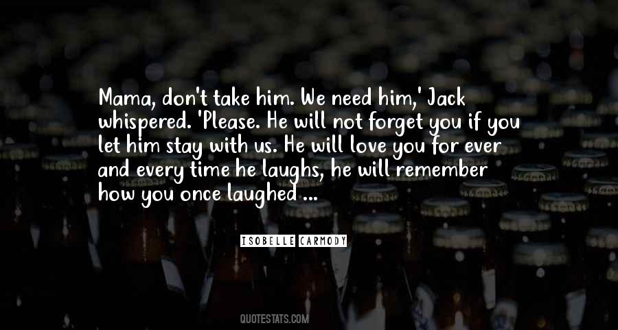 Will Not Forget You Quotes #1357057