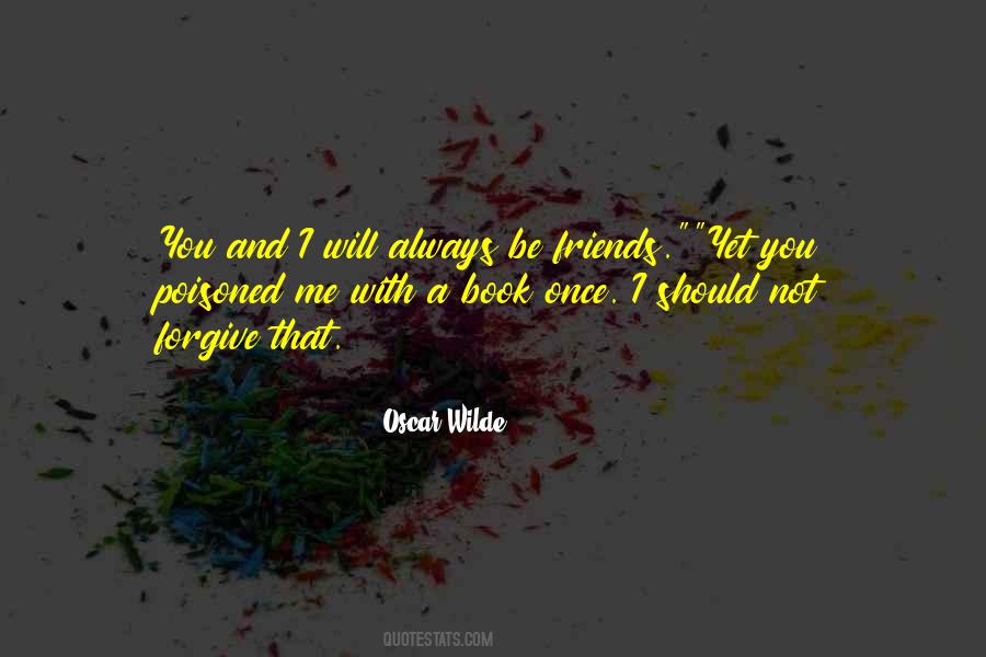 Will Not Forgive You Quotes #1352699