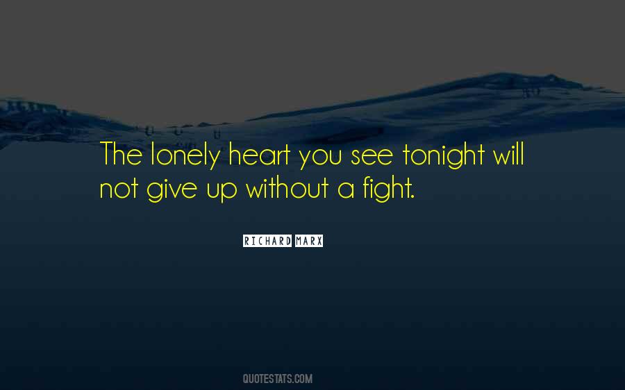 Will Not Give Up Quotes #1471350