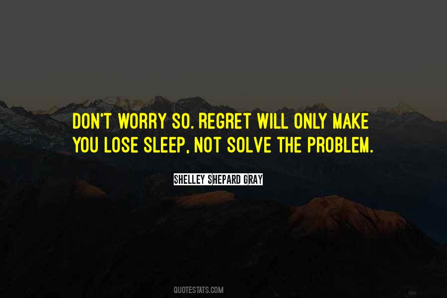 Will Not Regret Quotes #1046794