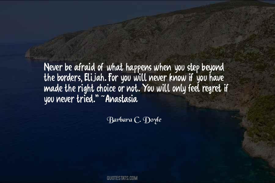 Will Not Regret Quotes #1281303