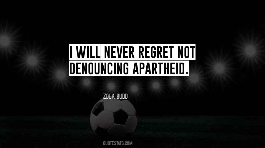 Will Not Regret Quotes #1656825