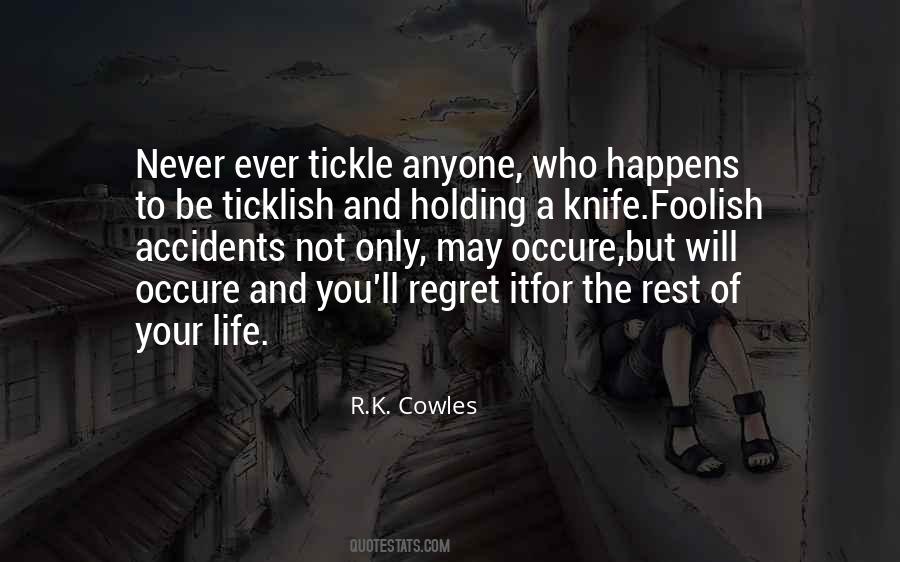 Will Not Regret Quotes #532093
