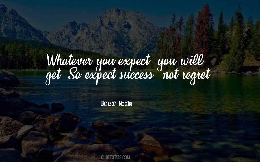 Will Not Regret Quotes #569105