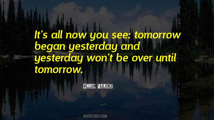 Will See You Tomorrow Quotes #376905