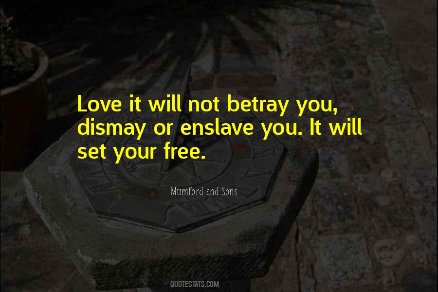 Will Set You Free Quotes #1304321