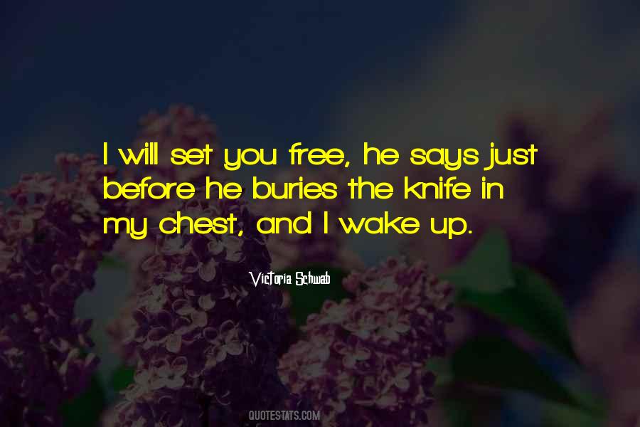 Will Set You Free Quotes #1347237