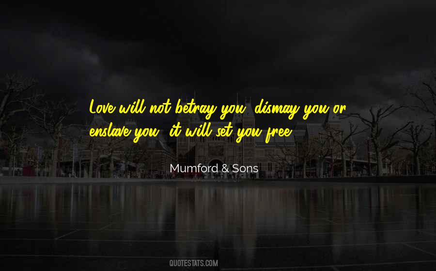 Will Set You Free Quotes #176205