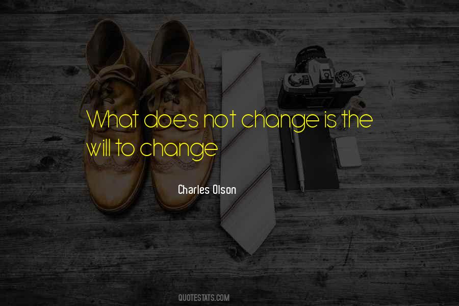 Will To Change Quotes #442064