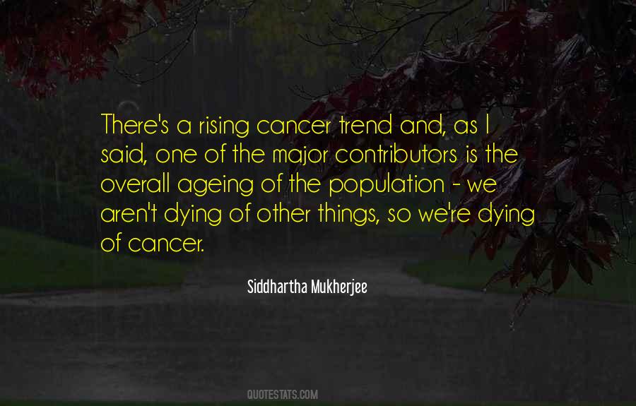 Quotes About Dying Cancer #1856758