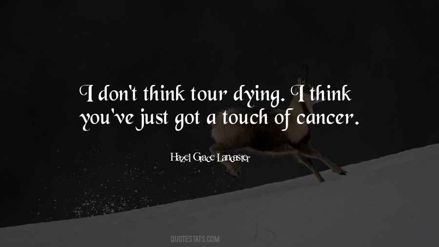 Quotes About Dying Cancer #504441