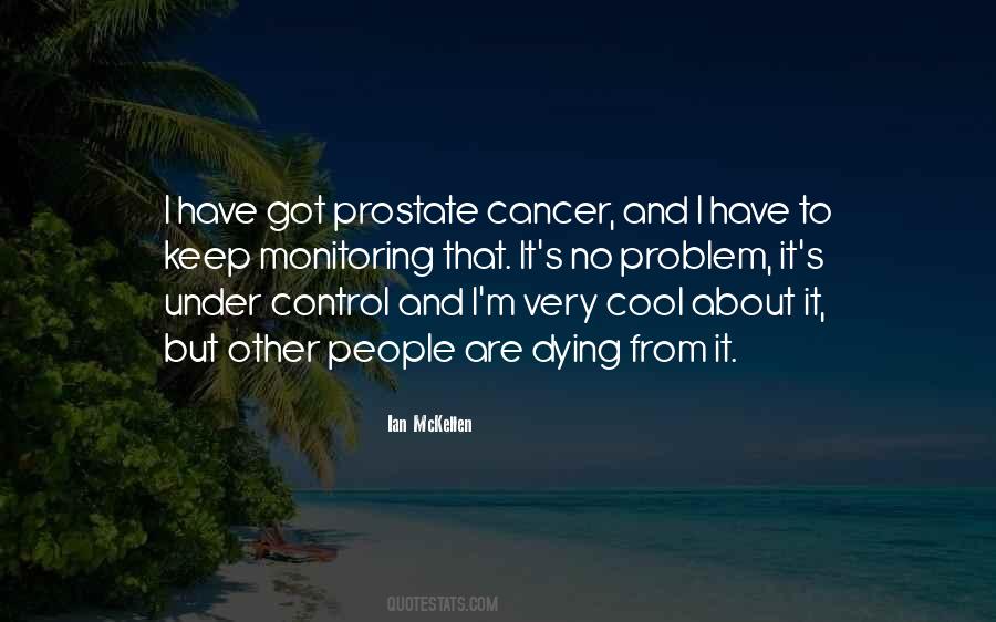 Quotes About Dying Cancer #535029