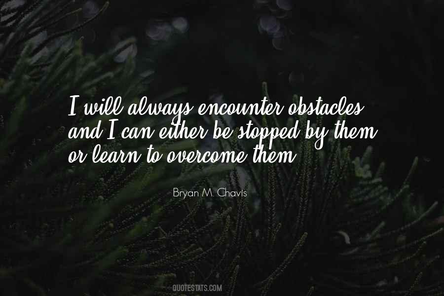 Will To Overcome Quotes #880411 Will To Overcome Quotes #880411