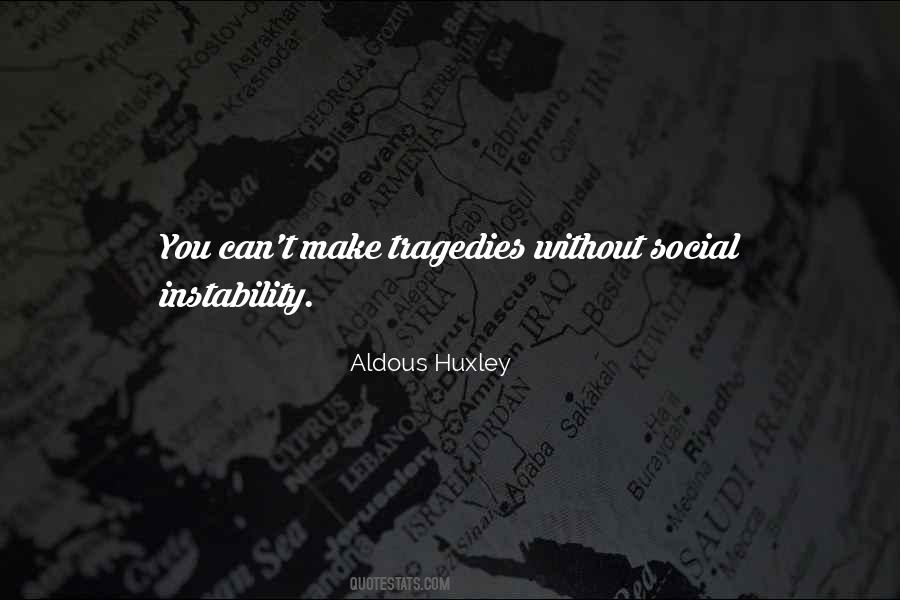 Quotes About Instability #1166636