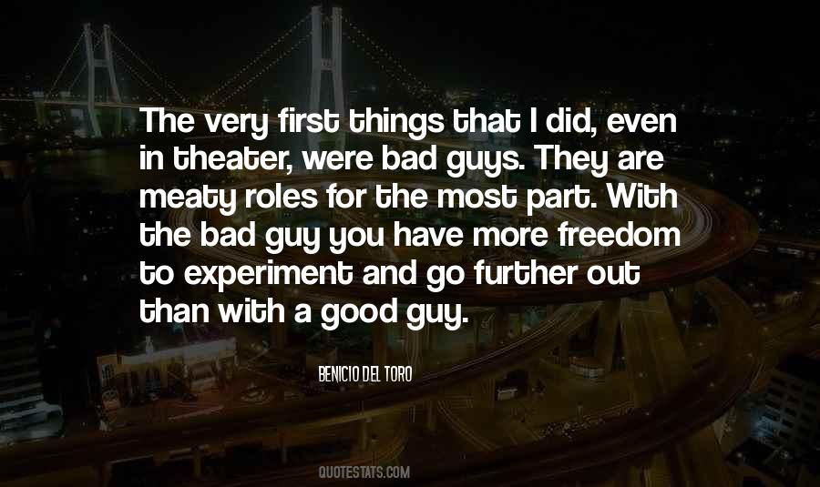 Quotes About Bad Guys And Good Guys #503167