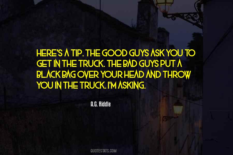 Quotes About Bad Guys And Good Guys #643704