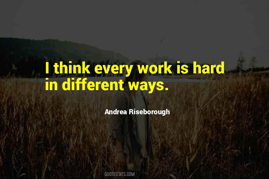 Will Work Hard Quotes #23545