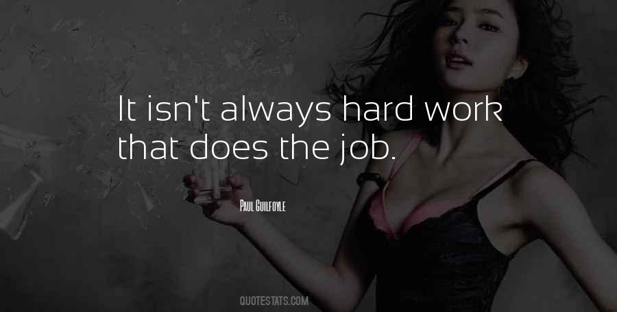 Will Work Hard Quotes #29206