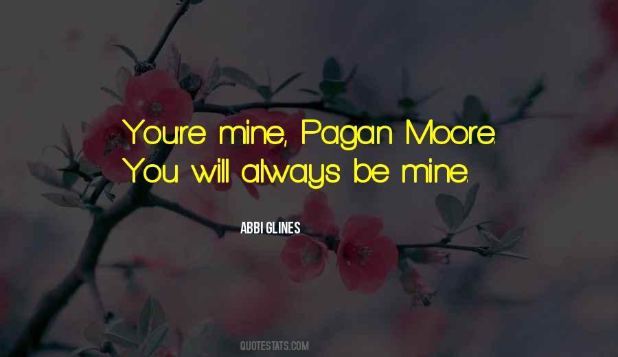 Will You Always Be Mine Quotes #835804