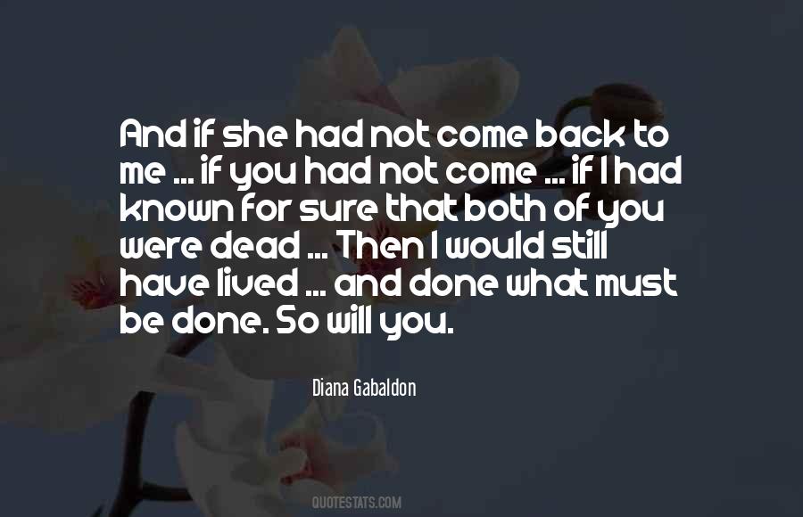 Will You Come Back To Me Quotes #1014889