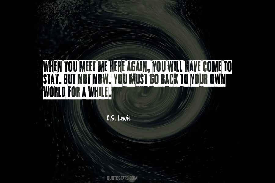 Will You Come Back To Me Quotes #1099775