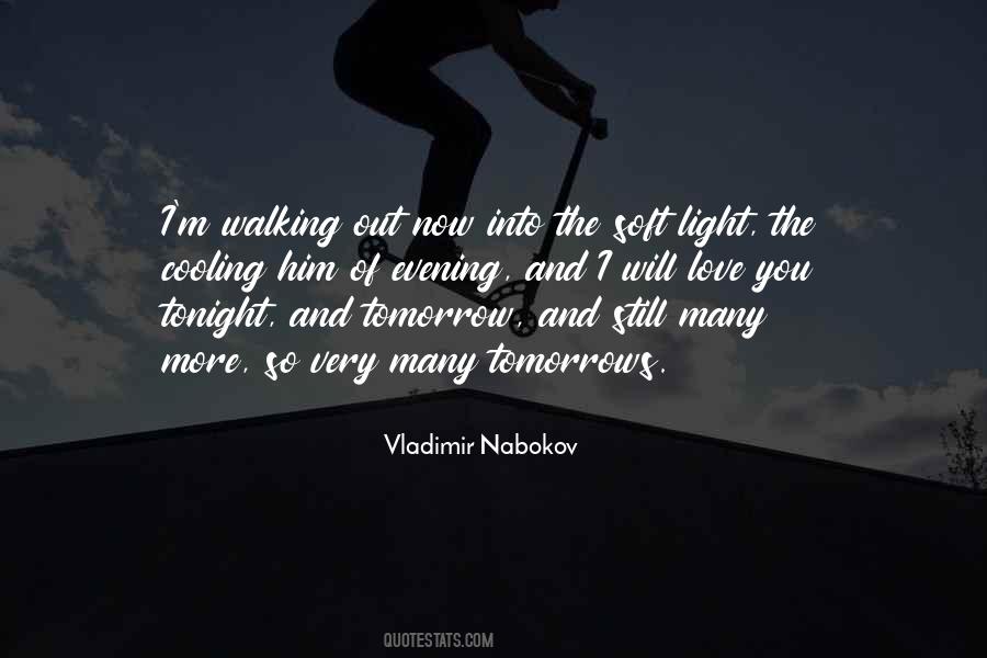 Will You Love Me Tomorrow Quotes #169499