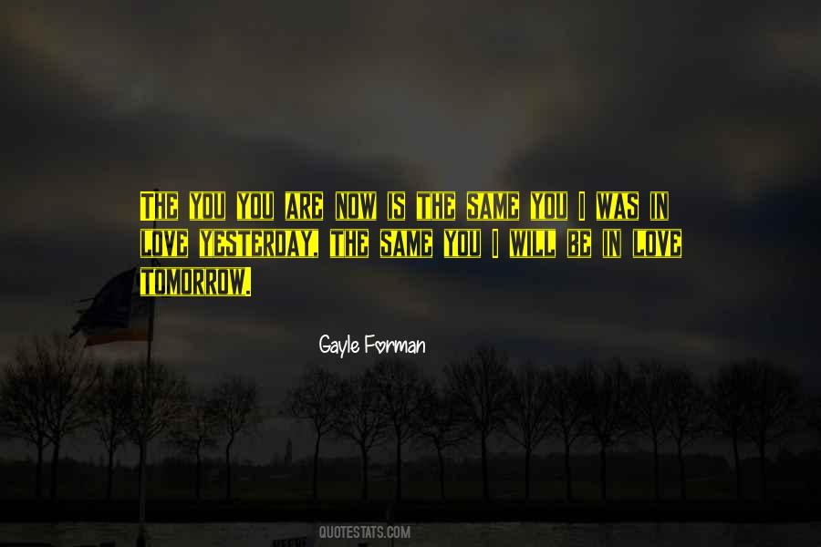 Will You Love Me Tomorrow Quotes #57578