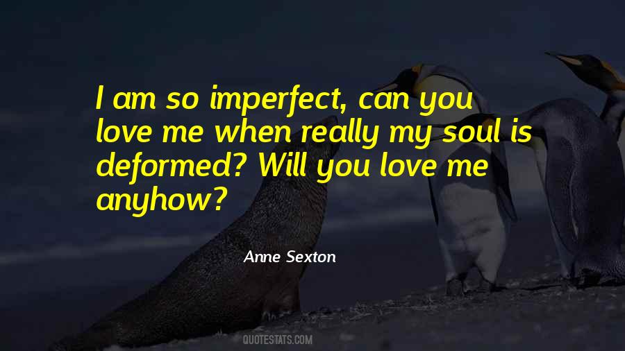 Will You Love Quotes #374329