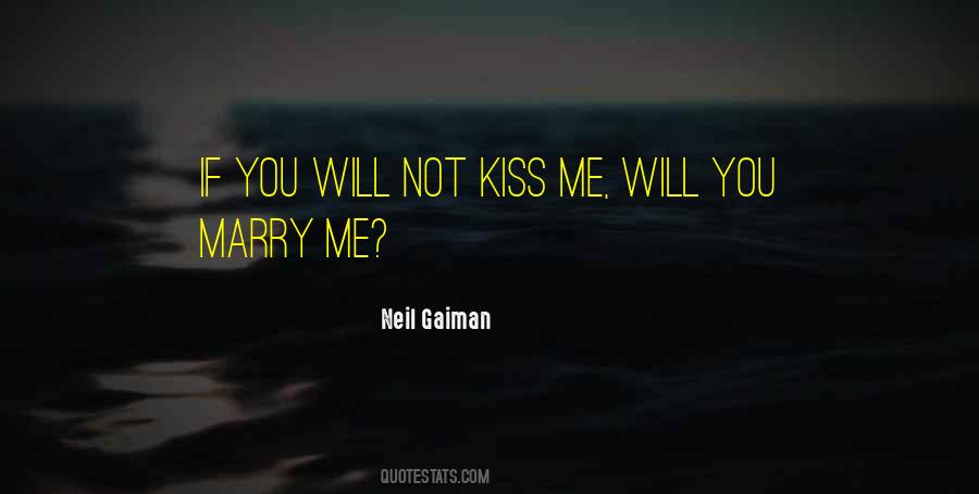 Will You Marry Quotes #124777