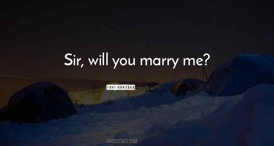 Will You Marry Quotes #228004