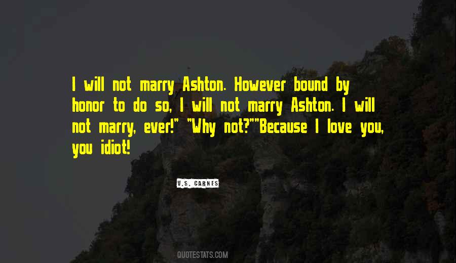 Will You Marry Quotes #883827