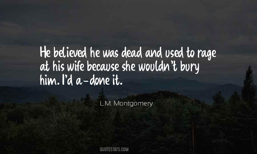 Will You Miss Me When I'm Dead Quotes #973797