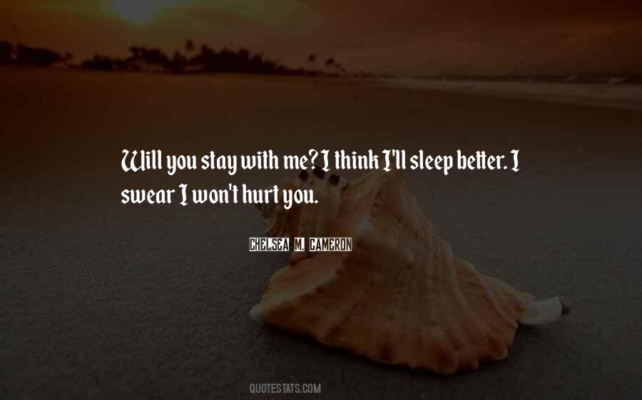 Will You Stay Quotes #1756235