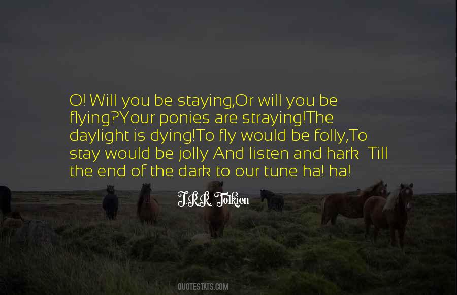 Will You Stay Quotes #246366