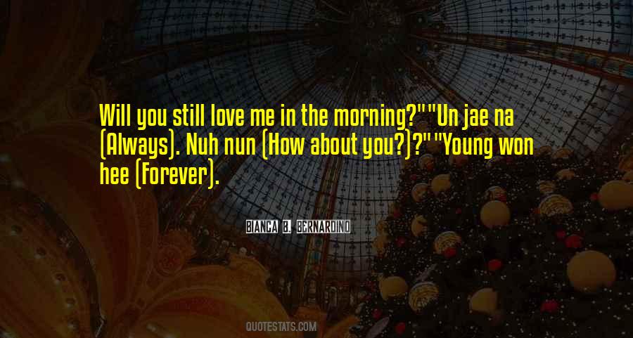 Top 35 Will You Still Love Me Quotes Famous Quotes Sayings About Will You Still Love Me