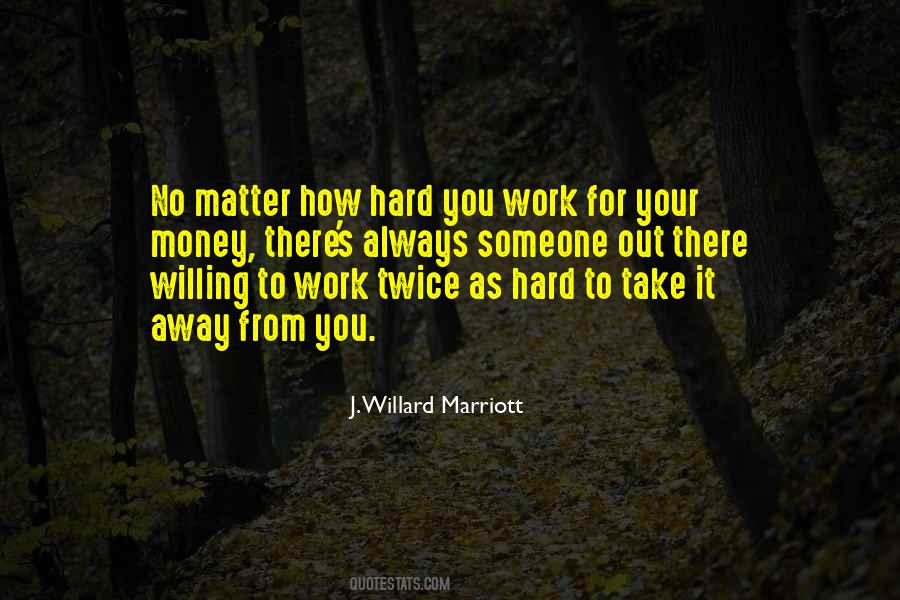 Willard Marriott Quotes #203473
