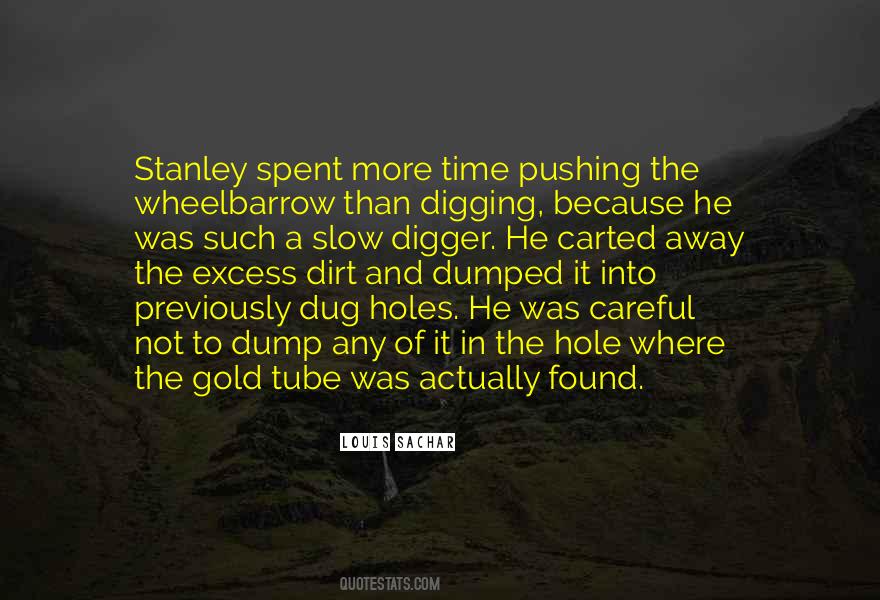 Quotes About Digging Holes For Others #1768471