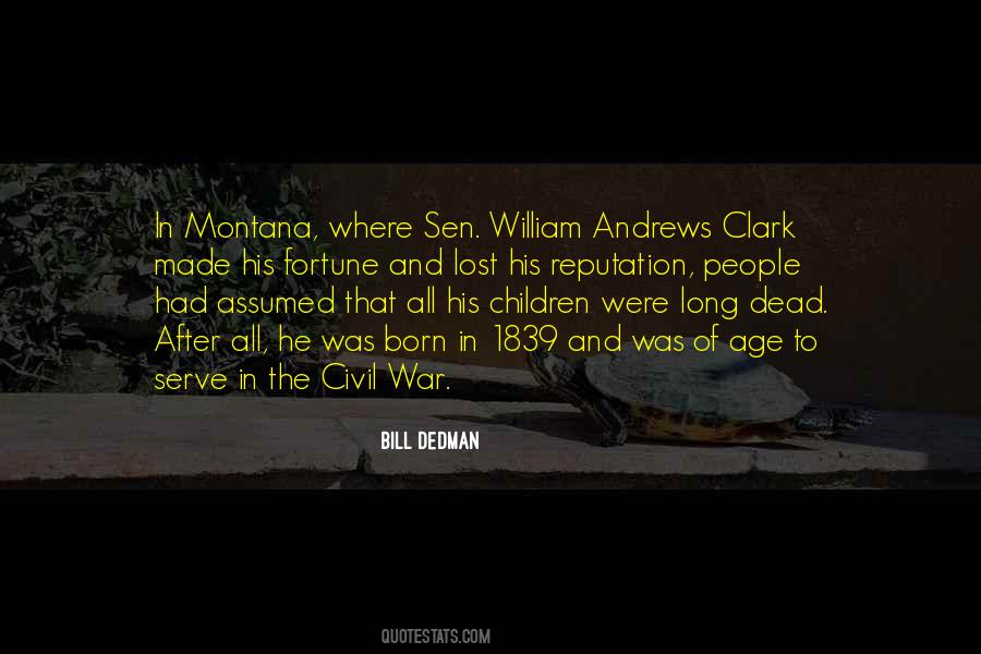 William Andrews Clark Quotes #1119056