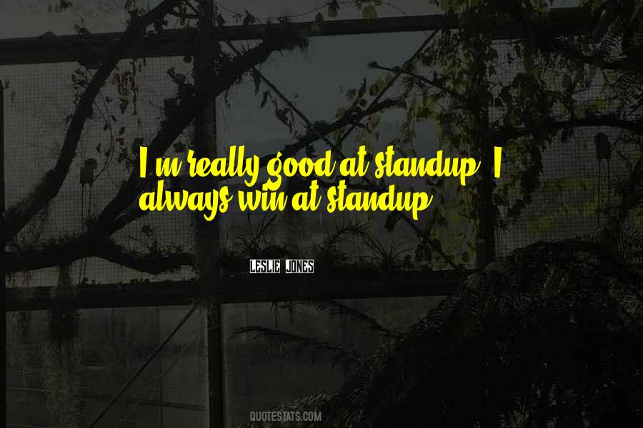 Quotes About Standup #916538