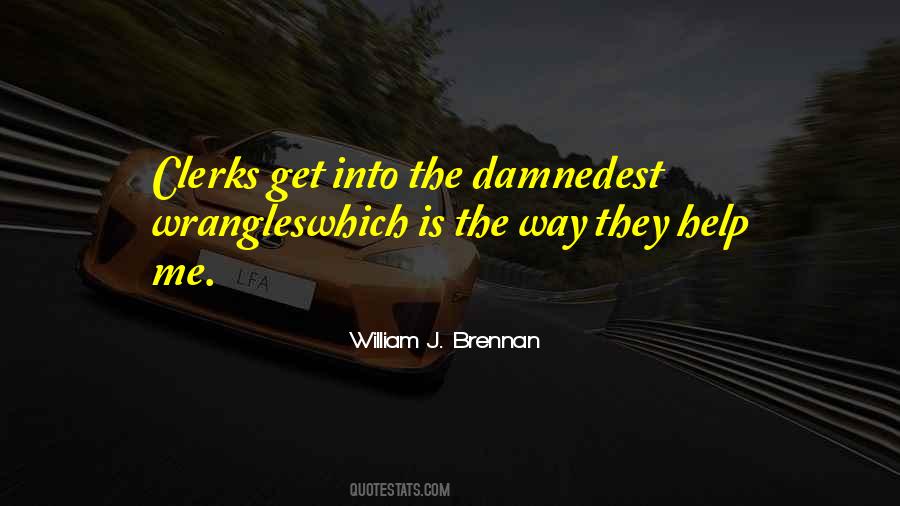 William Brennan Quotes #956524