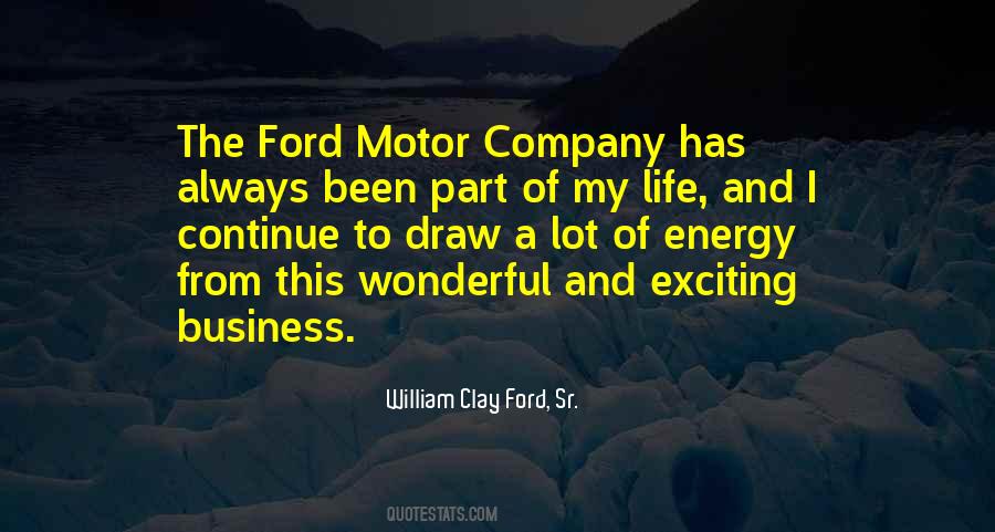 William Clay Ford Quotes #1472633