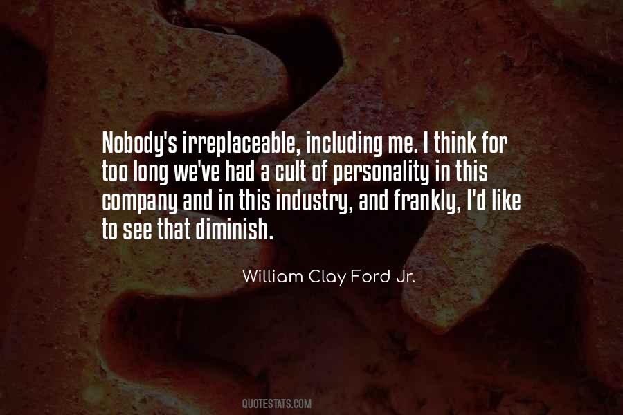 William Clay Ford Quotes #1778174