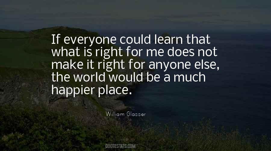 William Glasser We Learn Quotes #554081