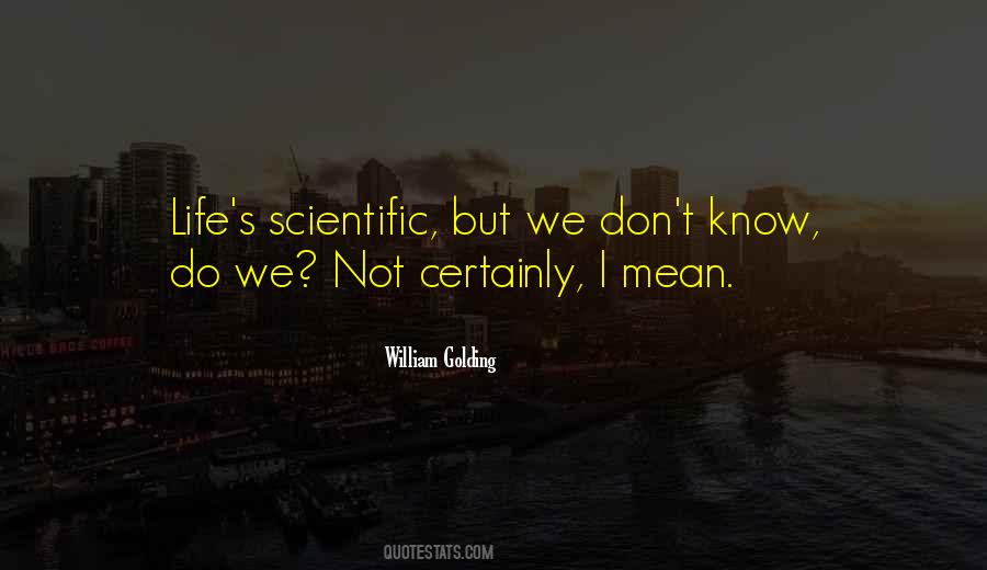 William Golding's Quotes #1393897