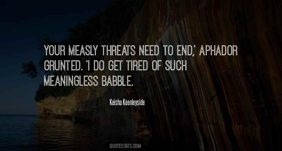 Quotes About Threats #1249245