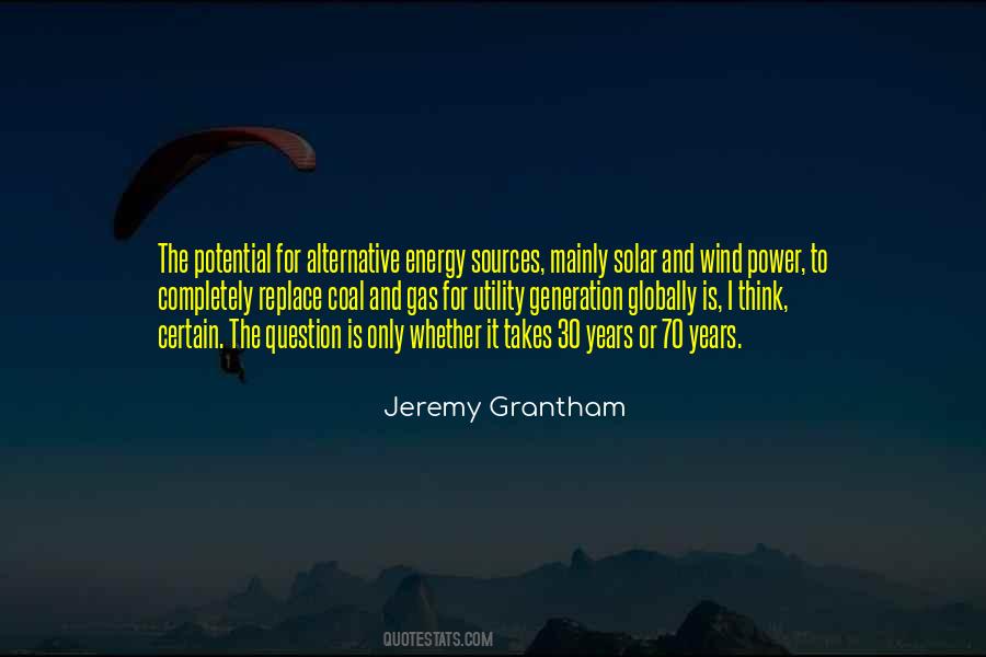 Quotes About Energy Sources #1453148