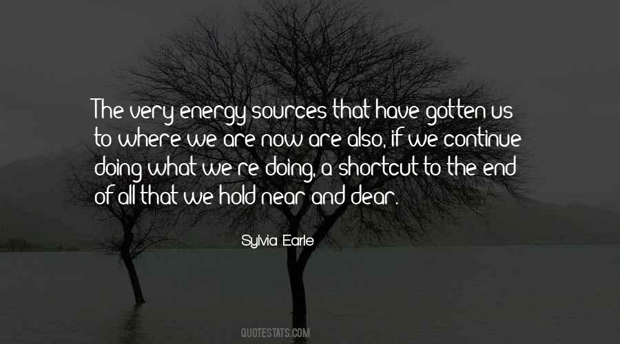 Quotes About Energy Sources #376757